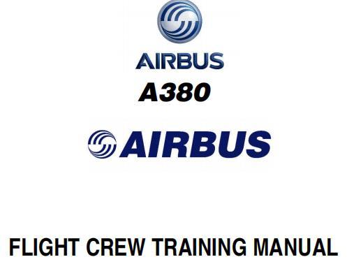 Airbus A380 FLIGHT CREW TRAINING MANUAL-Digital Download
